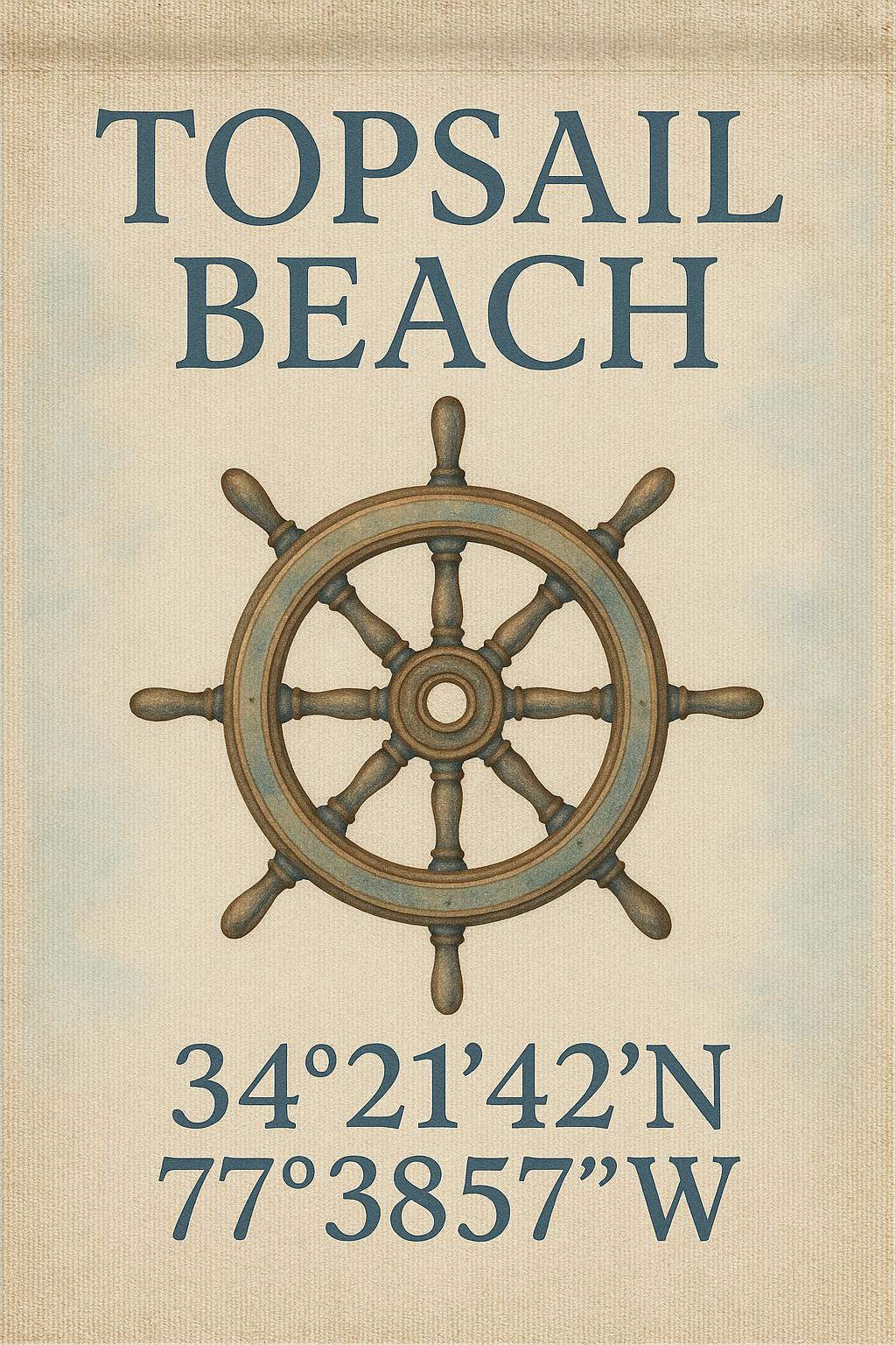 Topsail Beach Ship’s Wheel Coordinates Garden Flag